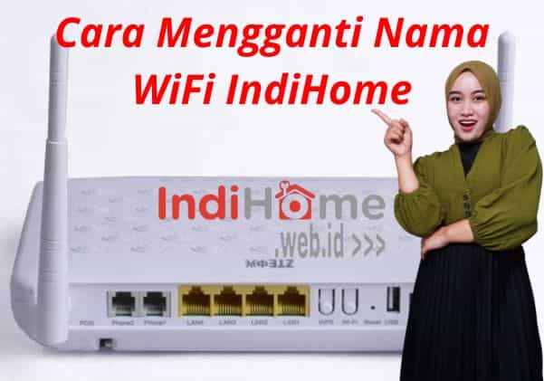 Cara Mengganti Nama WiFi IndiHome