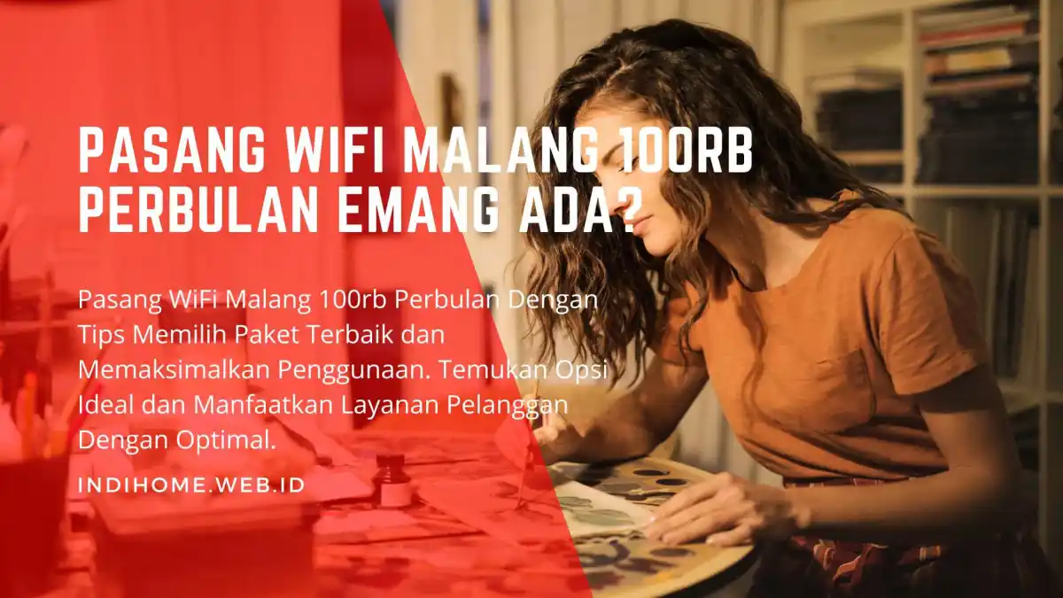 Pasang WiFi Malang 100rb Perbulan
