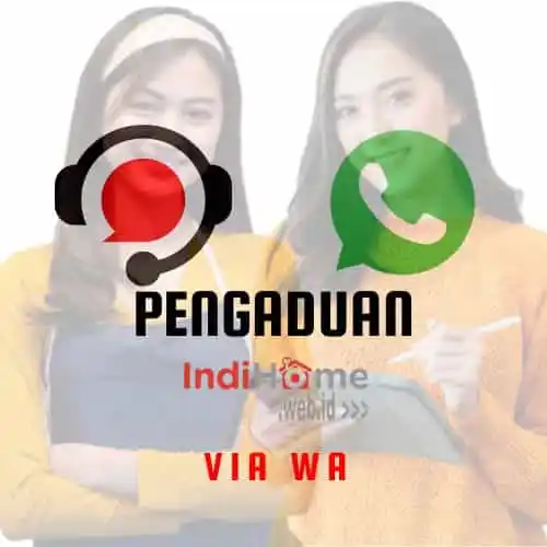Pengaduan IndiHome Via WA