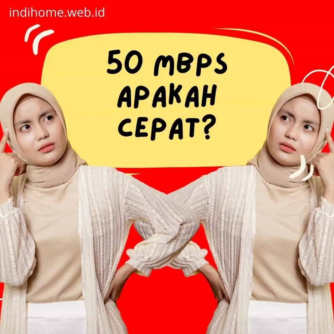 50 Mbps Apakah Cepat