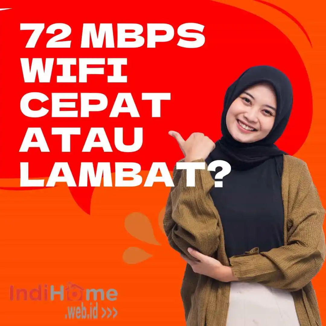 72 Mbps WiFi Cepat Atau Lambat