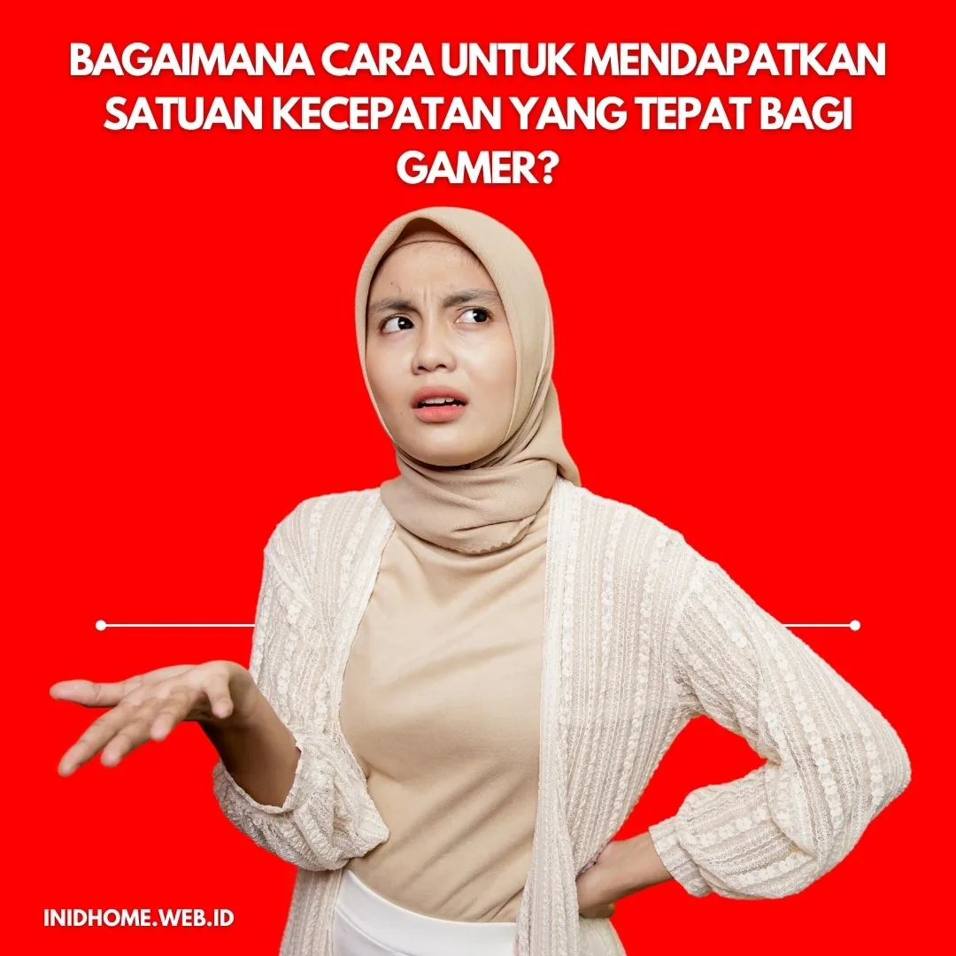 Bagaimana Cara Untuk Mendapatkan Satuan Kecepatan Internet yang Tepat bagi Gamer