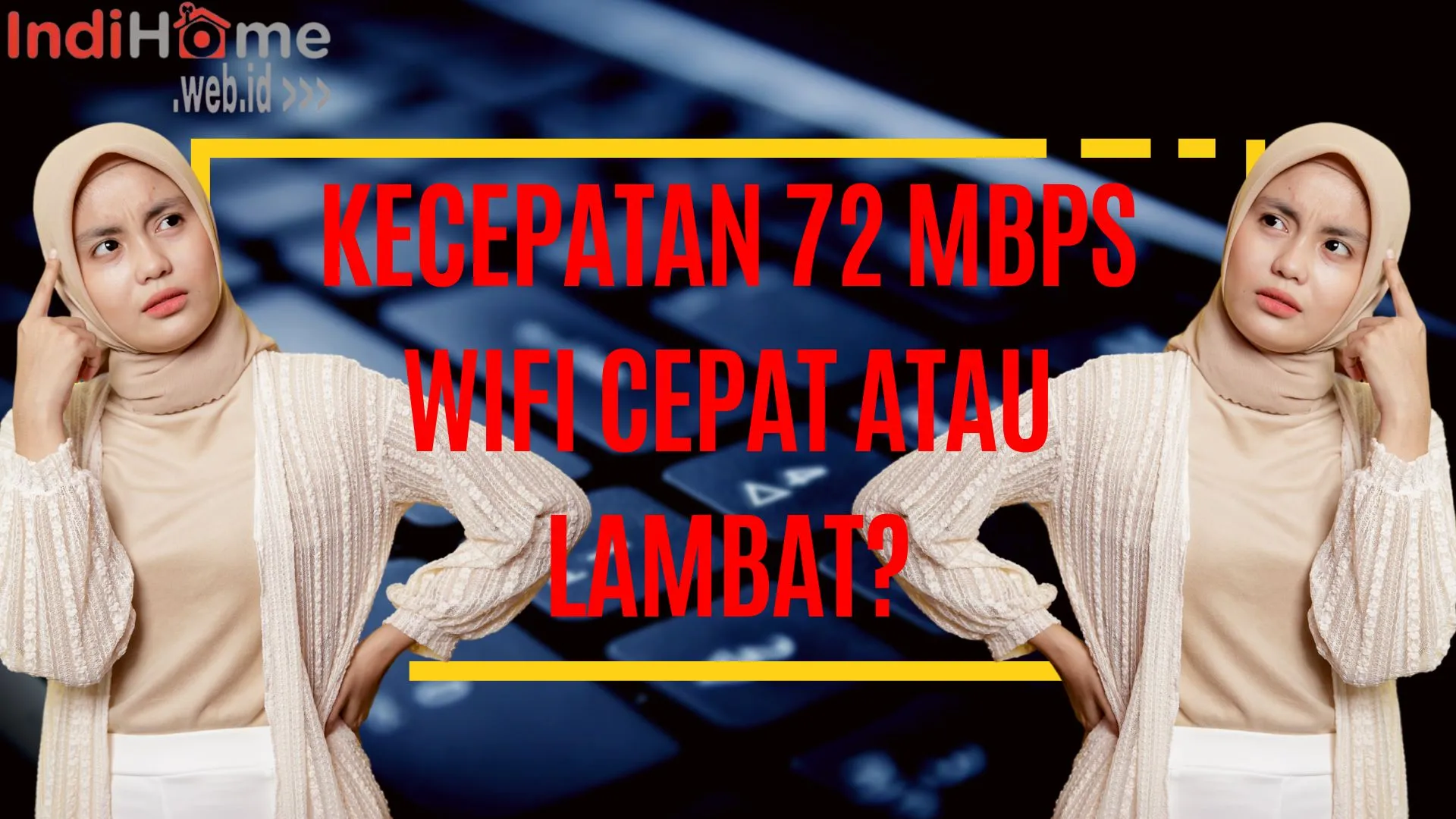 Kecepatan 72 Mbps WiFi Cepat Atau Lambat Kecepatan 72 Mbps WiFi Cepat Atau Lambat