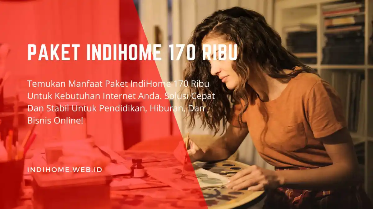 Paket IndiHome 170 Ribu