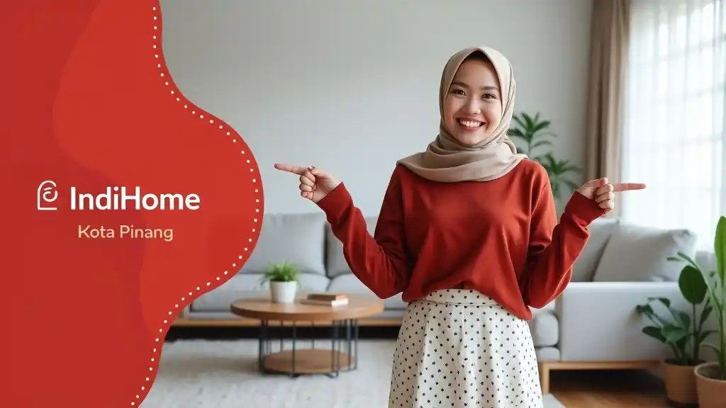 IndiHome Kota Pinang | Harga Paket IndiHome