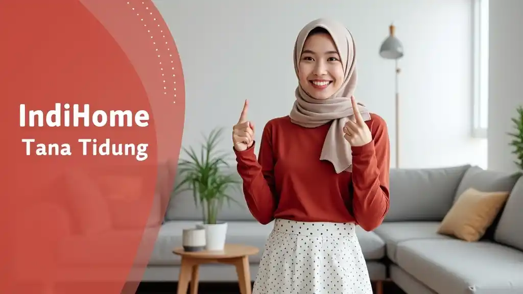 IndiHome Tana Tidung | Harga Paket IndiHome