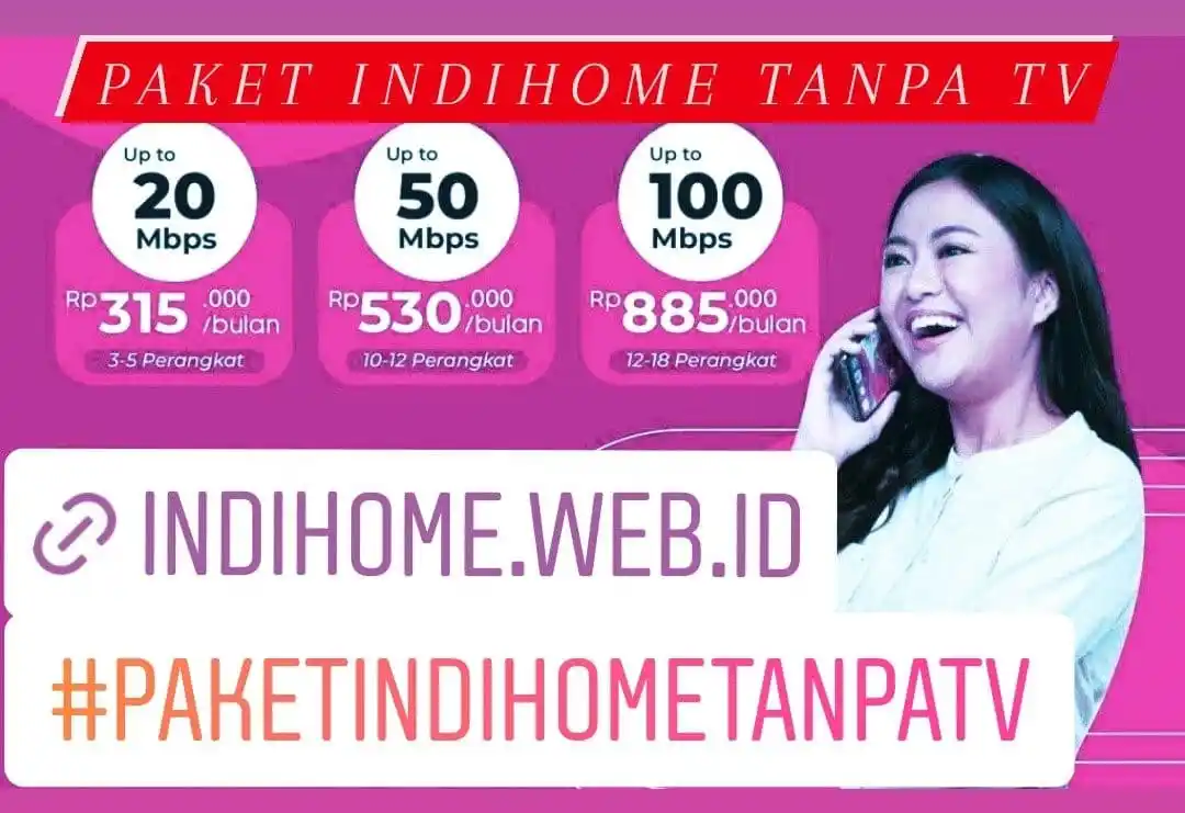 Paket IndiHome Tanpa TV