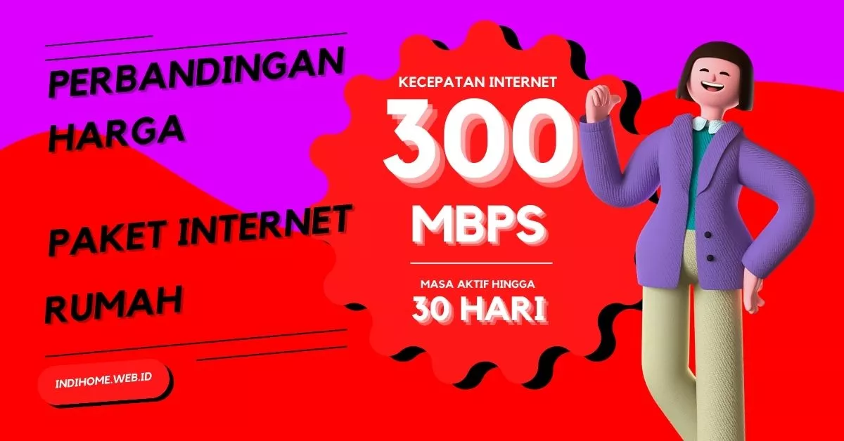 Perbandingan Harga Paket Internet Duri Pulo Rumah