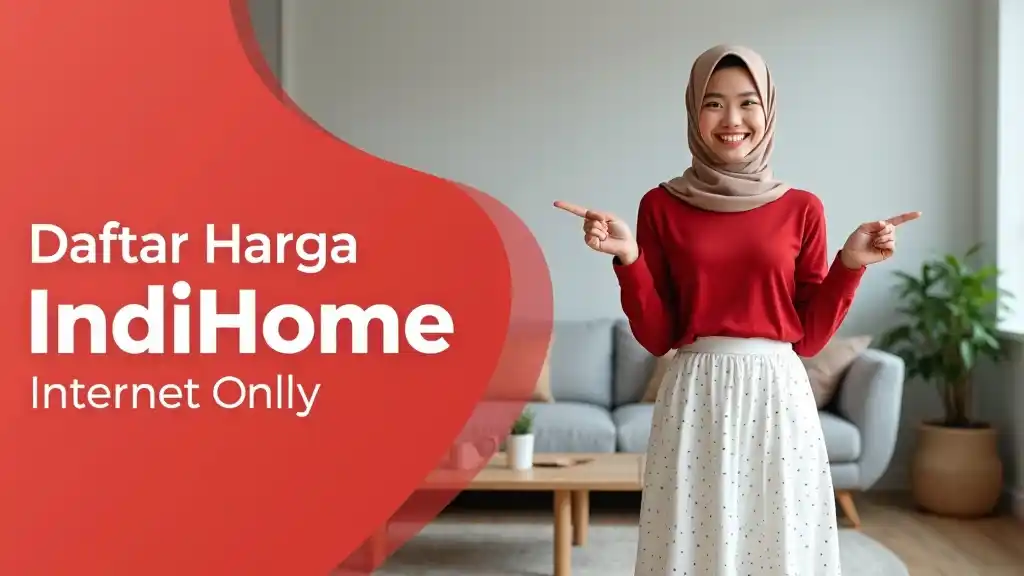 Daftar Harga Indihome Internet Only